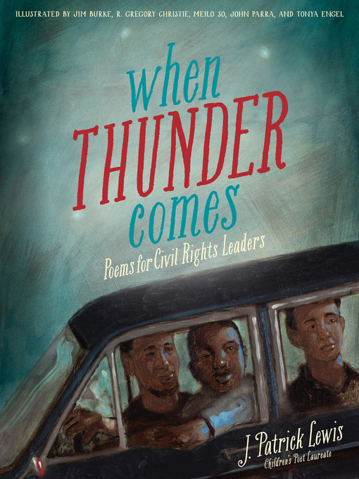 Title details for When Thunder Comes by J. Patrick Lewis - Available